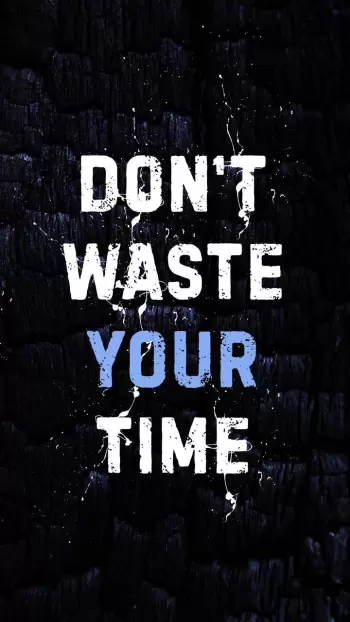 Do not Waste Your Time: Inspirational Motivational Quote for Productivity and Success