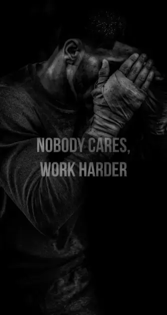 Motivational Quote: Nobody Cares, Work Harder - Inspirational Image of Boxer